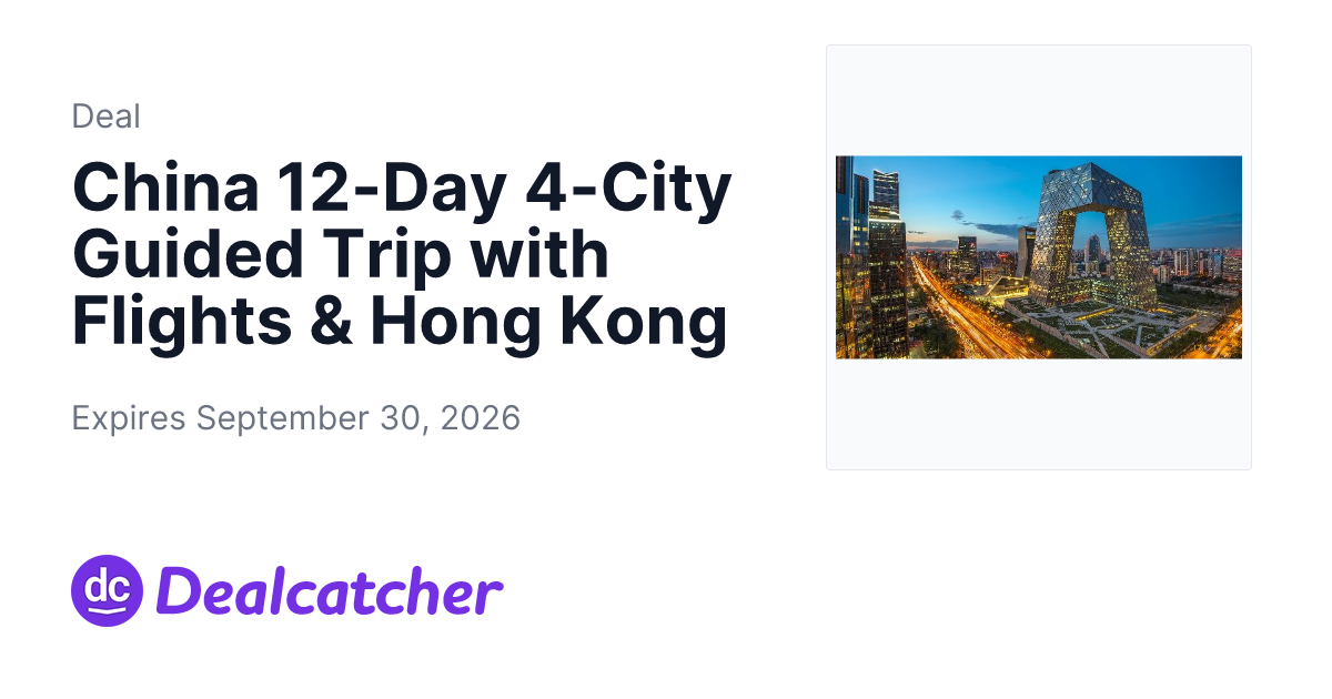 Travelzoo - China 12-Day 4-City Guided Trip with Flights & Hong Kong