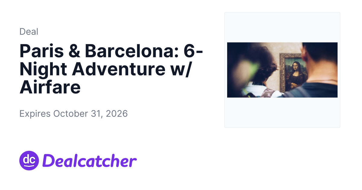 Travelzoo - Paris & Barcelona: 6-Night Adventure w/ Airfare