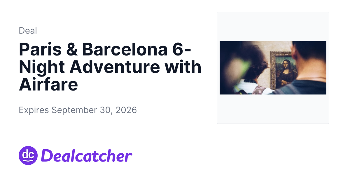 Travelzoo - Paris & Barcelona 6-Night Adventure with Airfare