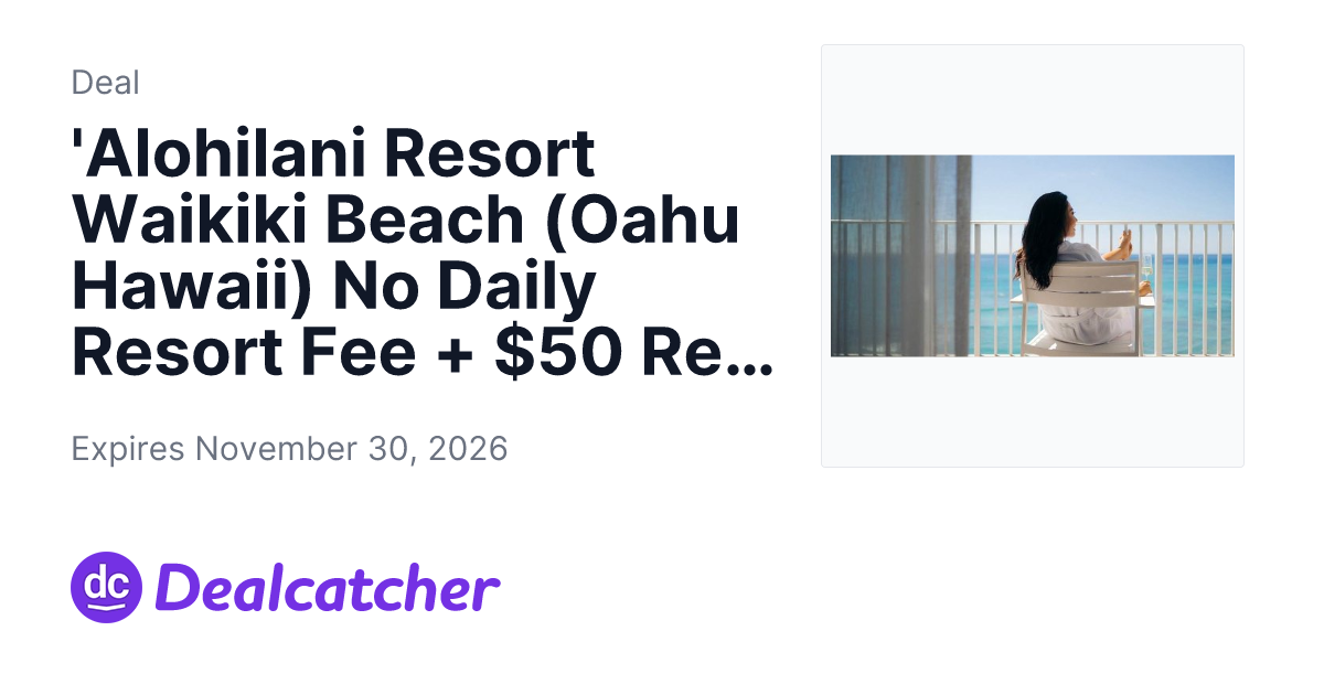 Travelzoo - 'Alohilani Resort Waikiki Beach (Oahu Hawaii) No Daily Resort Fee + $50 Resort Credit