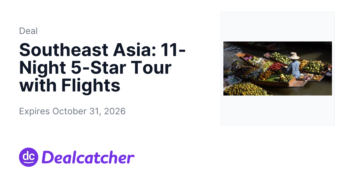 Travelzoo - Southeast Asia: 11-Night 5-Star Tour with Flights