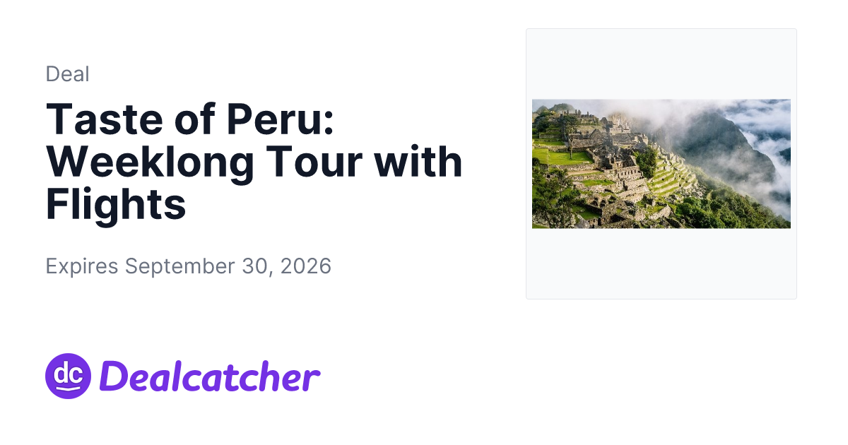 Travelzoo - Taste of Peru: Weeklong Tour with Flights