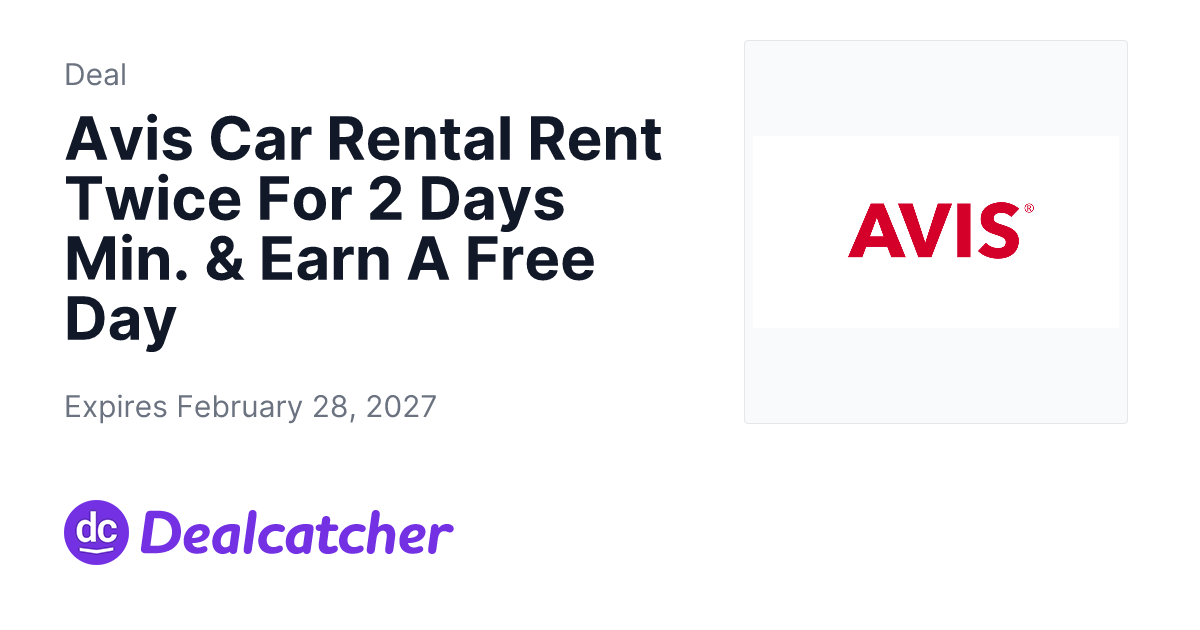 Avis Rent A Car - Avis Car Rental Rent Twice For 2 Days Min. & Earn A Free Day